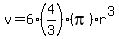v+=+6%284%2F3%29%28pi%29r%5E3