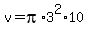v+=+pi%2A3%5E2%2A10