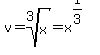 v+=+root%283%2C+x%29+=+x%5E%281%2F3%29