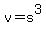 v+=+s%5E3