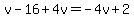 v-16%2B4v=-4v%2B2