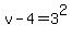 v-4=3%5E2