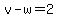 v-w=2