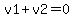 v1%2Bv2=0