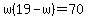 w%2819-w%29=70