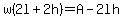 w%282l%2B2h%29=A-2lh