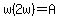 w%282w%29=A