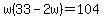 w%2833-2w%29=104