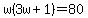 w%283w%2B1%29=80