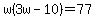 w%283w-10%29=77