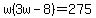 w%283w-8%29=275