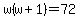 w%28w%2B1%29=72