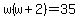 w%28w%2B2%29=35