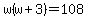 w%28w%2B3%29=108