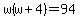 w%28w%2B4%29=94