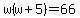 w%28w%2B5%29+=+66