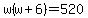 w%28w%2B6%29=520