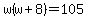 w%28w%2B8%29=105