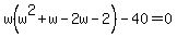w%28w%5E2%2Bw-2w-2%29-40=0