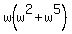 w%28w%5E2+%2B+w%5E5%29