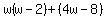 w%28w-2%29%2B%284w-8%29