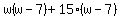 w%28w-7%29%2B15%28w-7%29