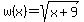 w%28x%29=sqrt%28x%2B9%29