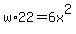 w%2A22=6x%5E2