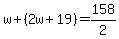 w%2B%282w%2B19%29=158%2F2