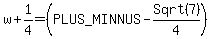 w%2B1%2F4+=+%28%2B-+Sqrt%287%29%2F4%29+