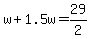 w%2B1.5w=29%2F2