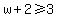 w%2B2%3E=3