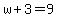 w%2B3=9