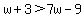 w%2B3%3E7w-9