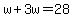 w%2B3w=28