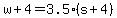 w%2B4=3.5%28s%2B4%29