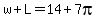 w%2BL=14%2B7pi