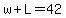 w%2BL=42