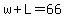 w%2BL=66