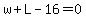 w%2BL-16=0
