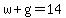 w%2Bg=14
