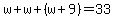w%2Bw%2B%28w%2B9%29=33