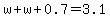 w%2Bw%2B0.7=3.1