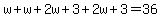 w%2Bw%2B2w%2B3%2B2w%2B3=36
