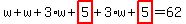 w%2Bw%2B3%2Aw%2Bhighlight_red%28+5+%29%2B3%2Aw%2Bhighlight_red%28+5+%29=62