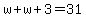 w%2Bw%2B3=31