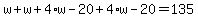 w%2Bw%2B4%2Aw-20%2B4%2Aw-20=135