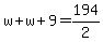 w%2Bw%2B9=194%2F2