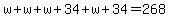 w%2Bw%2Bw%2B34%2Bw%2B34=268