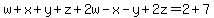w%2Bx%2By%2Bz%2B2w-x-y%2B2z=2%2B7
